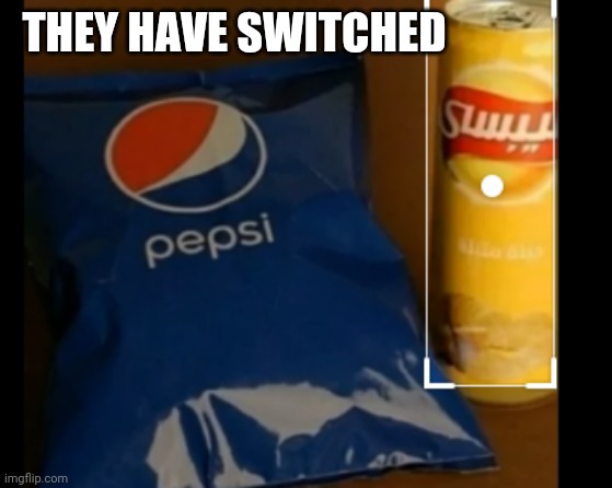 pepsi chips and lays soda | THEY HAVE SWITCHED | image tagged in pepsi,lays | made w/ Imgflip meme maker