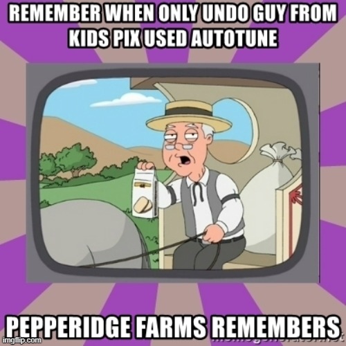 >oops! i made a boo boo yeah! wait a minute! oh dont want it!" does anyone remember kid pix & undo guy?????????????????????????? | image tagged in kidpix,undo guy,pepperidge farm remembers,autotune,childhood | made w/ Imgflip meme maker