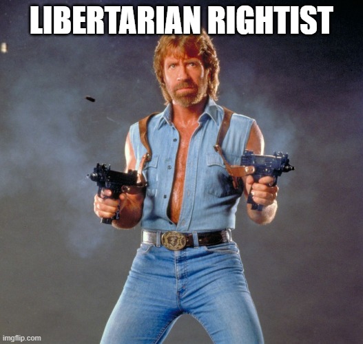 Libright guns | LIBERTARIAN RIGHTIST | image tagged in memes,chuck norris guns,chuck norris,guns,libertarian,right | made w/ Imgflip meme maker