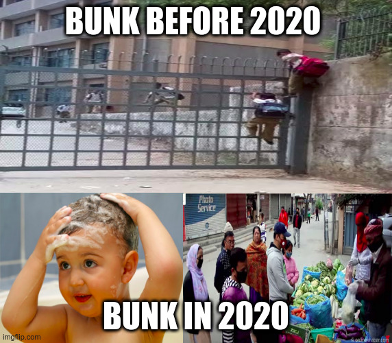 bunking | BUNK BEFORE 2020; BUNK IN 2020 | image tagged in bunk,2020,covid_effects | made w/ Imgflip meme maker