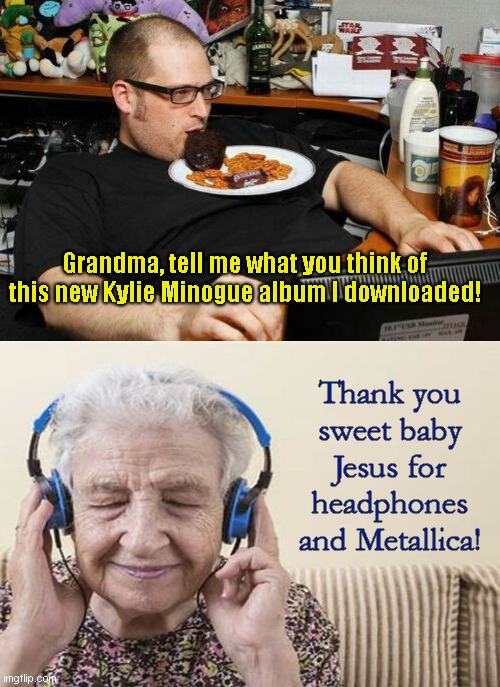 The soothing sounds of classical music | Grandma, tell me what you think of this new Kylie Minogue album I downloaded! Thank you sweet baby Jesus for headphones and Metallica! | image tagged in kylie minogue,thank god for metallica,long live rock | made w/ Imgflip meme maker