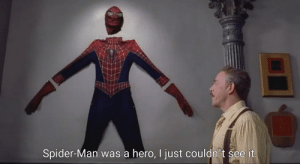 High Quality Spiderman was a hero Blank Meme Template