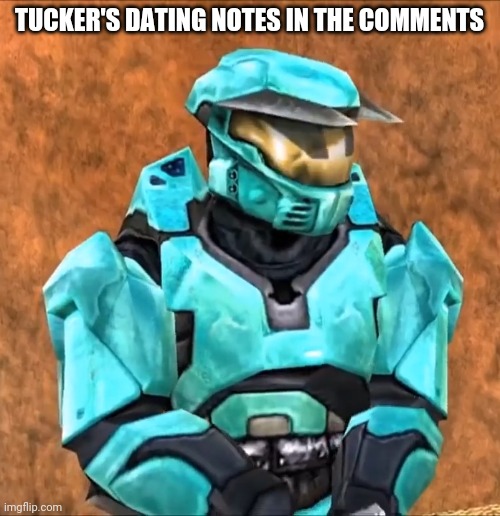 TUCKER'S DATING NOTES IN THE COMMENTS | image tagged in tag | made w/ Imgflip meme maker