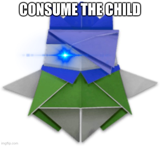 CONSUME THE CHILD | made w/ Imgflip meme maker