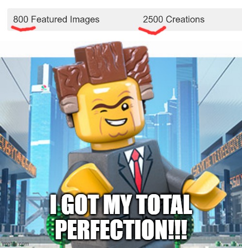 THIS IS SOOO PERFECT!!! | I GOT MY TOTAL PERFECTION!!! | image tagged in president business,memes,funny,imgflip,perfection | made w/ Imgflip meme maker