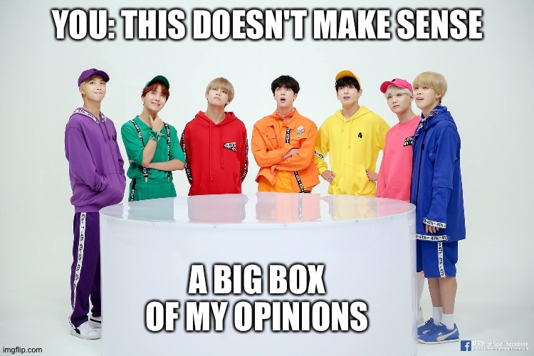 To zero | YOU: THIS DOESN'T MAKE SENSE; A BIG BOX OF MY OPINIONS | made w/ Imgflip meme maker