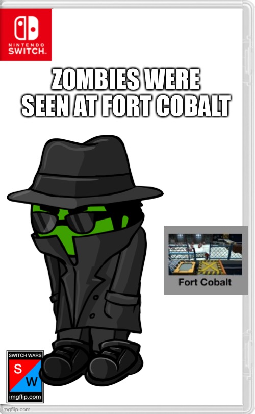 Oh [redacted] | ZOMBIES WERE SEEN AT FORT COBALT | made w/ Imgflip meme maker