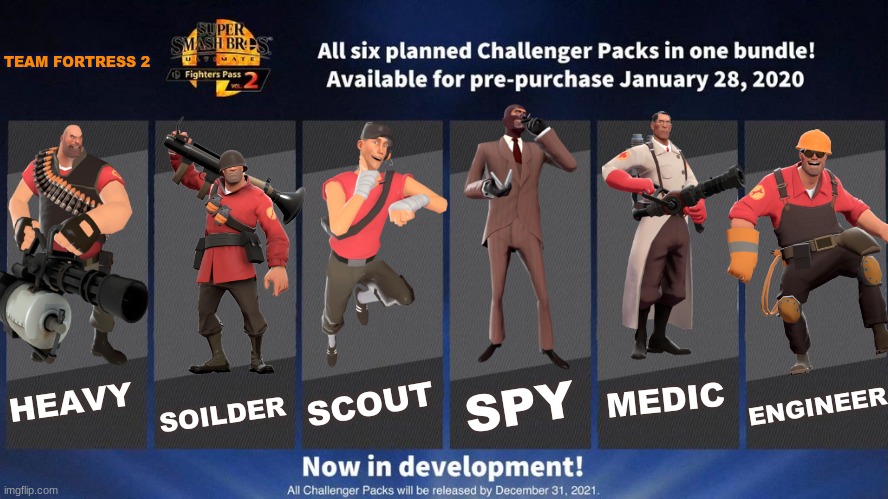 this needs to happen | TEAM FORTRESS 2; SCOUT; SOILDER; SPY; MEDIC; ENGINEER; HEAVY | image tagged in fighters pass vol 2 meme version 3,super smash bros,tf2 | made w/ Imgflip meme maker