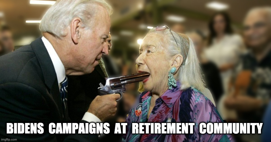 New Campaign tactics | BIDENS  CAMPAIGNS  AT  RETIREMENT  COMMUNITY | image tagged in election 2020,biden,funny,memes,shut up and take my money fry,fishing for upvotes | made w/ Imgflip meme maker
