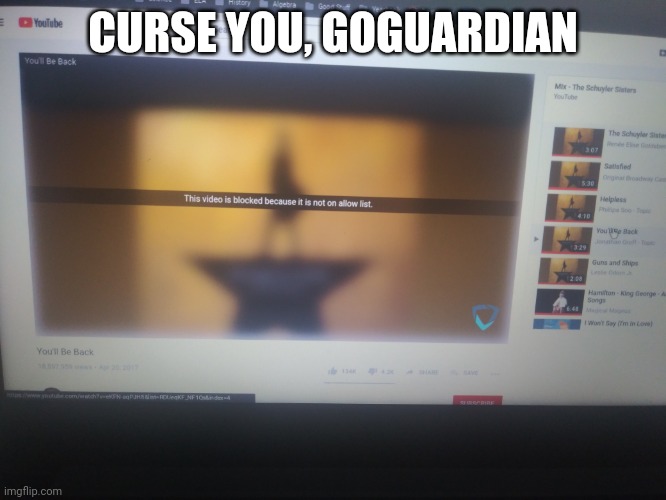 I just wanna listen to my favorite song ;-; | CURSE YOU, GOGUARDIAN | made w/ Imgflip meme maker