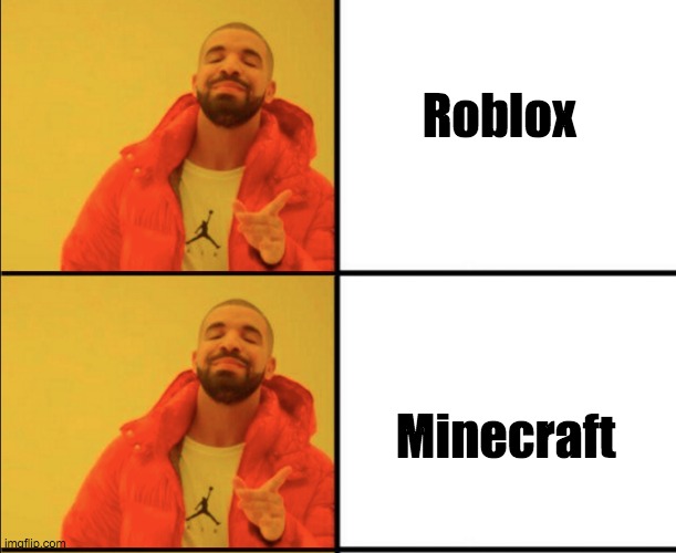Roblox Minecraft | made w/ Imgflip meme maker