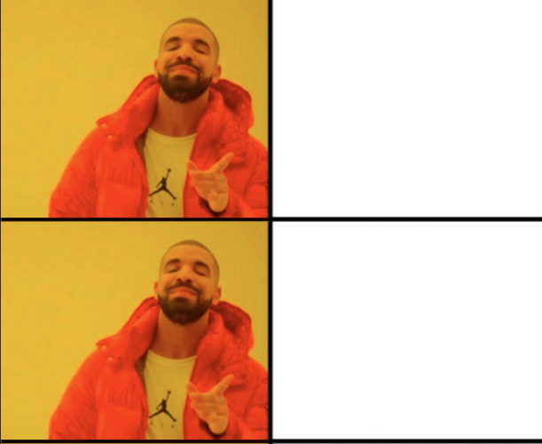 Drake Yes No Meme Template