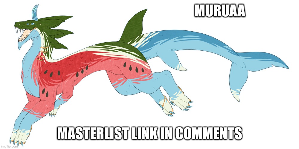 Watermelon boi | MURUAA; MASTERLIST LINK IN COMMENTS | made w/ Imgflip meme maker