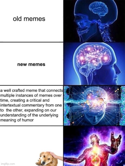 Brandy boi | image tagged in memes,expanding brain,dog | made w/ Imgflip meme maker
