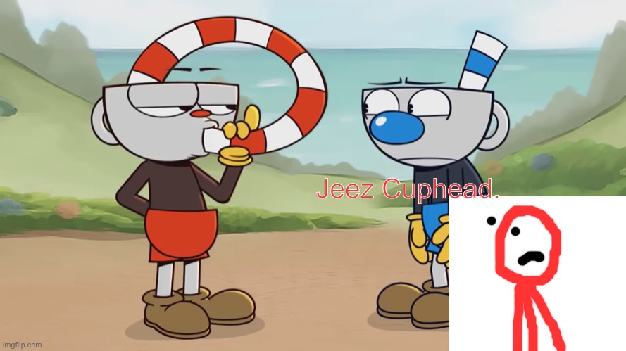 Stickdanny Reviews:The Cursed Thirst (requested by Memegamer3_Animated) | Jeez Cuphead. | image tagged in stickdanny,cuphead,piemations,stickdanny reviews | made w/ Imgflip meme maker