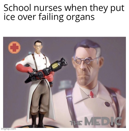 school the medic | image tagged in the medic tf2 | made w/ Imgflip meme maker