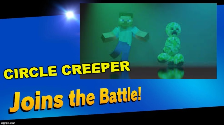 Creeper ( ͡° ͜ʖ ͡°) | CIRCLE CREEPER | image tagged in creeper | made w/ Imgflip meme maker