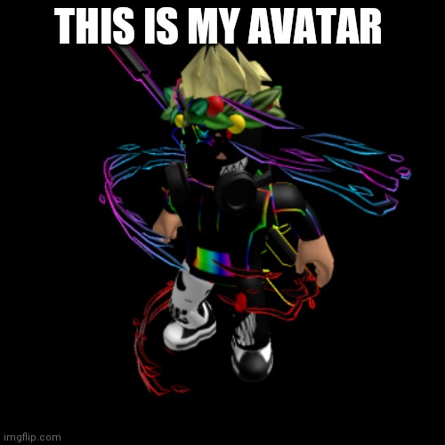 THIS IS MY AVATAR | made w/ Imgflip meme maker