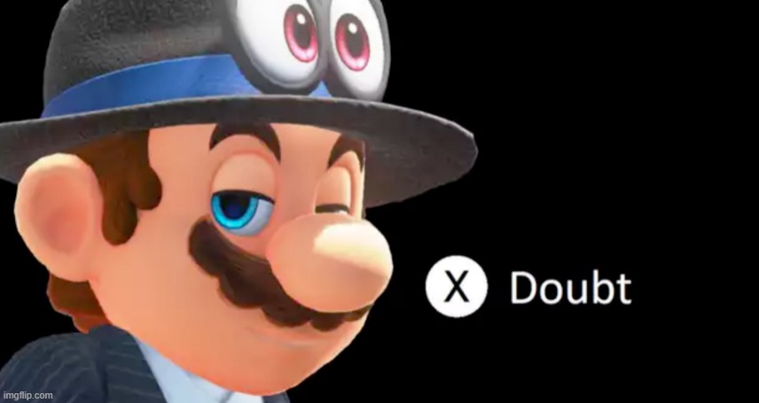 X doubt Mario | image tagged in x doubt mario,doubt,la noire press x to doubt,mario,mario wtf,new template | made w/ Imgflip meme maker