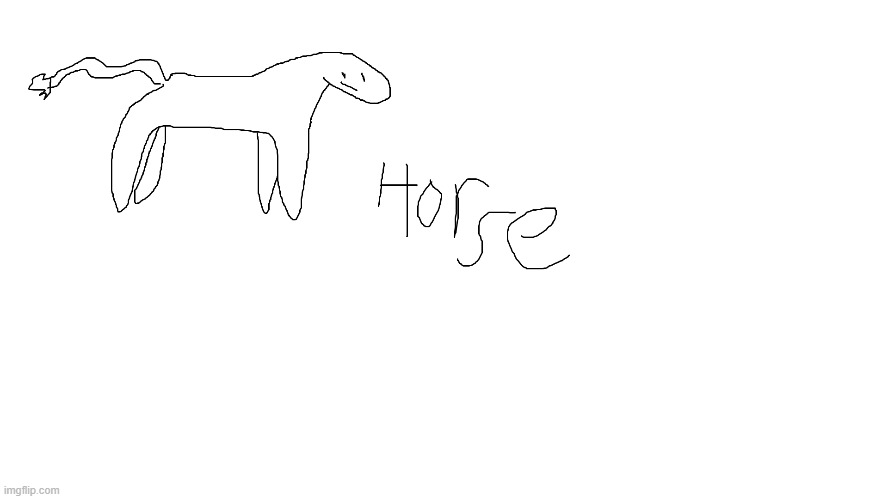 Horse | image tagged in crap in ms paint | made w/ Imgflip meme maker