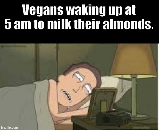 Almond milk | image tagged in memes,funny,vegan | made w/ Imgflip meme maker