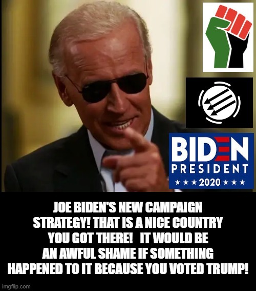 That is a Nice Country You Got There! | image tagged in stupid liberals,biden | made w/ Imgflip meme maker