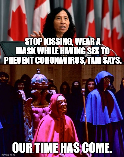 STOP KISSING, WEAR A MASK WHILE HAVING SEX TO PREVENT CORONAVIRUS, TAM SAYS. OUR TIME HAS COME. | image tagged in eyes wide shut | made w/ Imgflip meme maker
