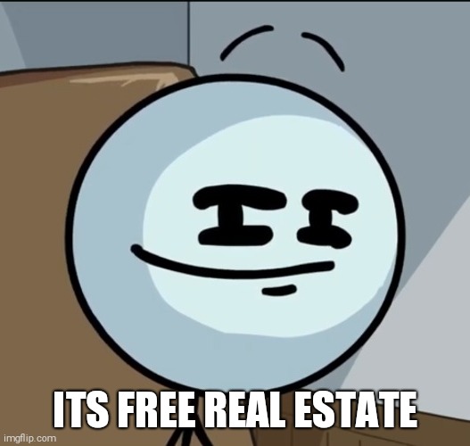 Its free real estate henry Blank Meme Template