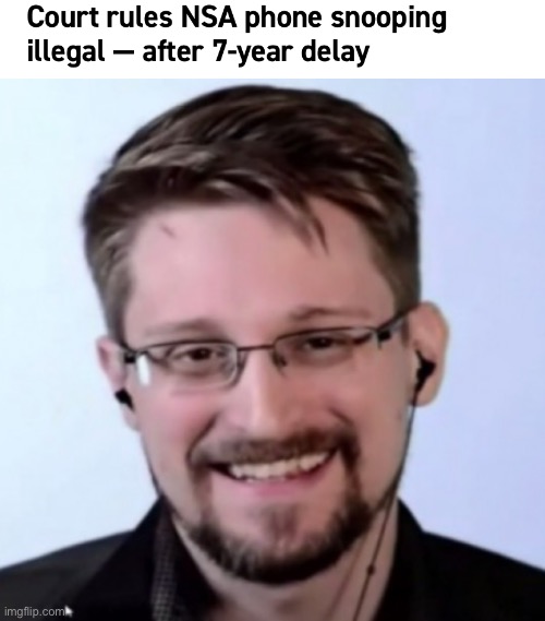 No one can convince me that Edward Snowden isn’t a hero. | image tagged in edward snowden,nsa,court,privacy rights,fourth amendment | made w/ Imgflip meme maker