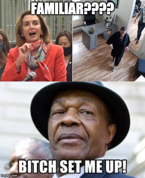 Pelosi Set Up | FAMILIAR???? | image tagged in pelosi setup barry marion | made w/ Imgflip meme maker