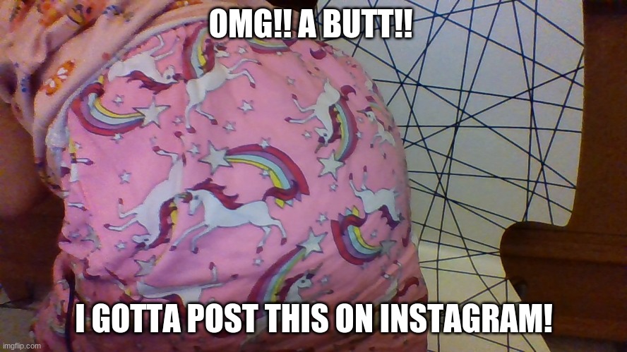 BUTTS | OMG!! A BUTT!! I GOTTA POST THIS ON INSTAGRAM! | image tagged in bad album art week | made w/ Imgflip meme maker