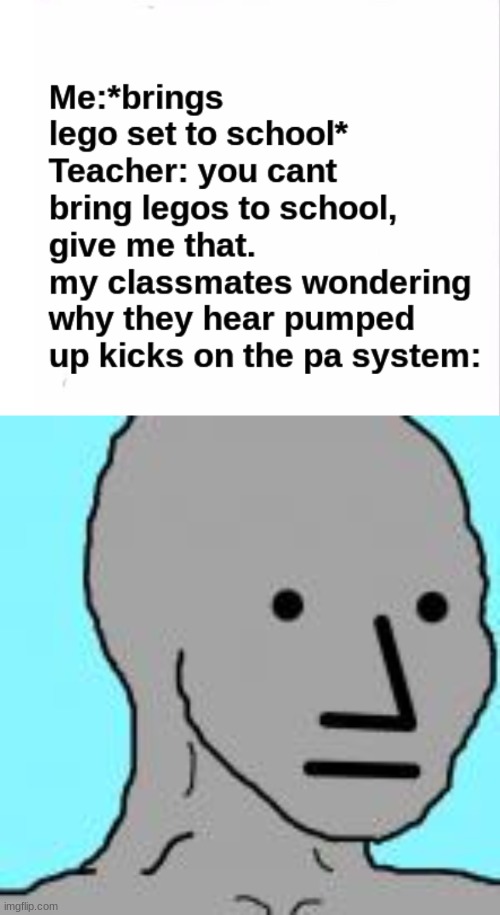 pumped up kicks | image tagged in memes | made w/ Imgflip meme maker