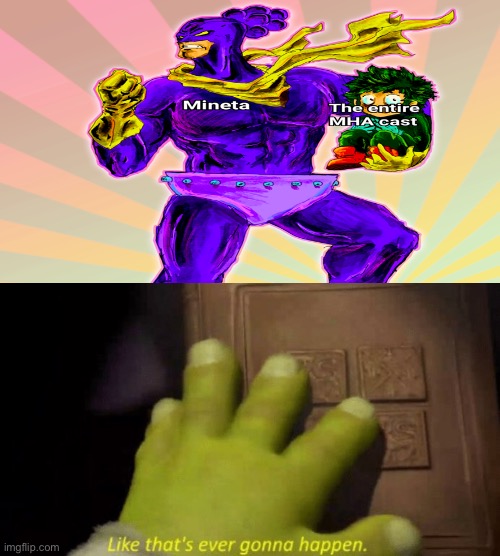 Give the grape boi some love | image tagged in like that's ever gonna happen | made w/ Imgflip meme maker
