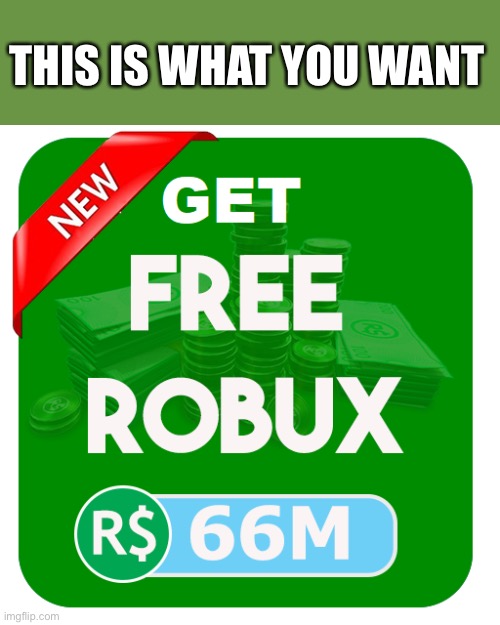 THIS IS WHAT YOU WANT | made w/ Imgflip meme maker