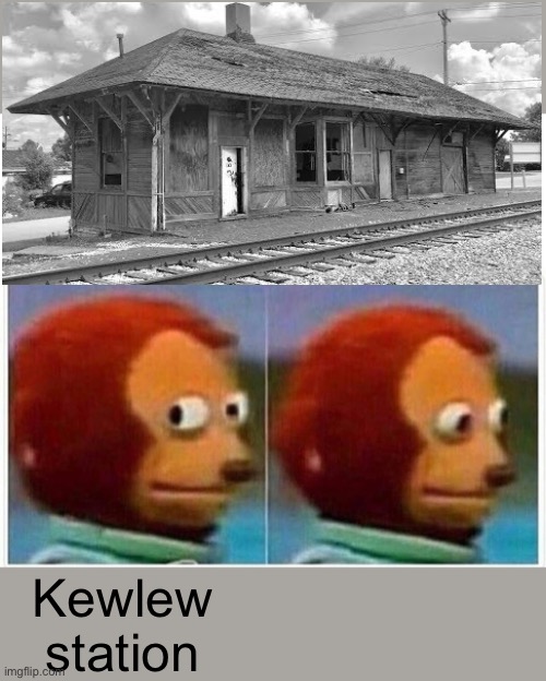 How...quaint. | Kewlew station | image tagged in memes,monkey puppet,trains,funny | made w/ Imgflip meme maker