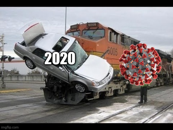 ugh | 2020 | image tagged in car crash,memes,coronavirus,covid-19,2020,2020 sucks | made w/ Imgflip meme maker