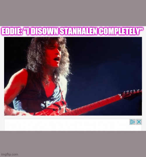 EDDIE: "I DISOWN STANHALEN COMPLETELY" | made w/ Imgflip meme maker