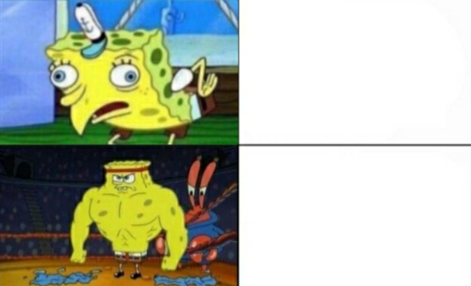 Silly SpongeBob vs Buff SpongeBob Blank Meme Template