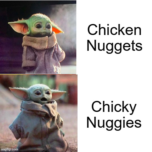 Chicken Nuggets Chicky Nuggies | made w/ Imgflip meme maker