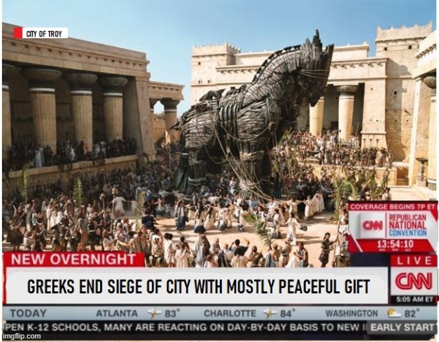 CNN Covers Trojan War | image tagged in cnn,mostly peaceful,trojan horse,trojan war | made w/ Imgflip meme maker