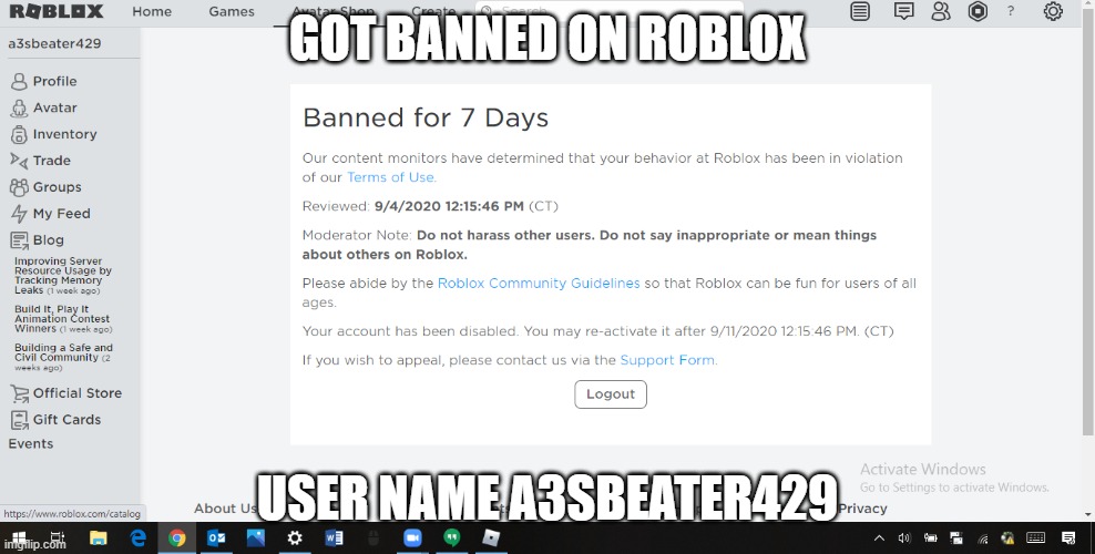 GOT BANNED ON ROBLOX; USER NAME A3SBEATER429 | image tagged in memes,funny,fun,funny memes,dank memes,lol so funny | made w/ Imgflip meme maker