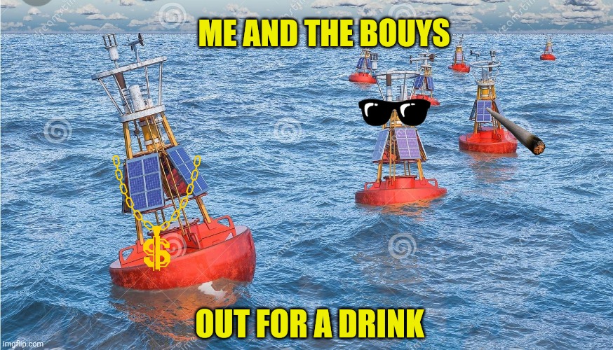 Happy Labot Day | ME AND THE BOUYS; OUT FOR A DRINK | image tagged in me and the boys | made w/ Imgflip meme maker