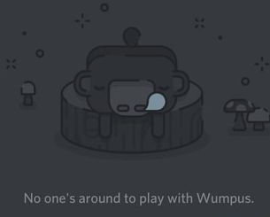 No One's Around To Play With Wumpus Blank Meme Template