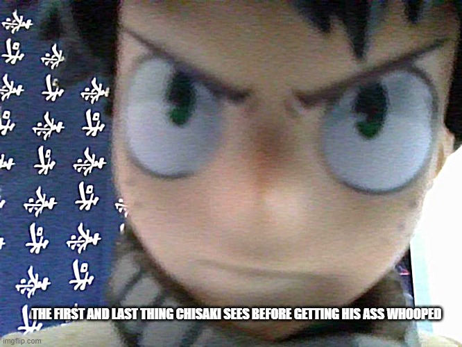 Basically. | THE FIRST AND LAST THING CHISAKI SEES BEFORE GETTING HIS ASS WHOOPED | image tagged in mha,bnha,memes,deku | made w/ Imgflip meme maker