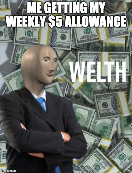 meme man wealth Memes - Imgflip