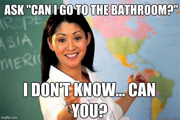 Toliet? | image tagged in school,unhelpful high school teacher | made w/ Imgflip meme maker