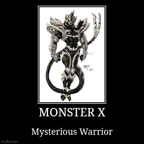 Monster X | image tagged in demotivationals,godzilla | made w/ Imgflip demotivational maker