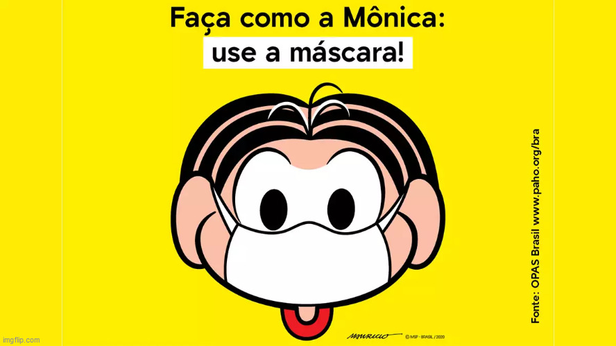 Brazilian Monica's Gang Write a message in the mask Meme | image tagged in brazil,dank memes | made w/ Imgflip meme maker