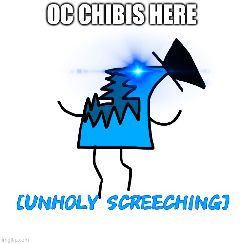 shape edition | OC CHIBIS HERE | made w/ Imgflip meme maker