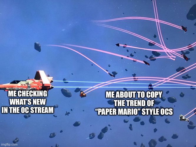 Her I go, wish me luck. | ME CHECKING WHAT’S NEW IN THE OC STREAM; ME ABOUT TO COPY THE TREND OF “PAPER MARIO” STYLE OCS | made w/ Imgflip meme maker